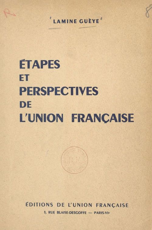 ebook cover of Étapes et perspectives de l'Union française, by Lamine Gueye