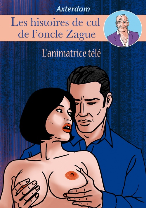 ebook cover of Les Histoires de cul de l'oncle Zague - tome 5, by Axterdam