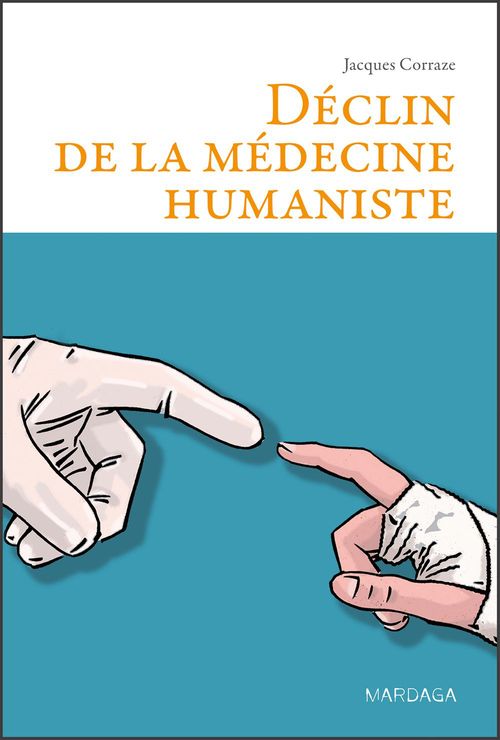 Couverture ebook de Déclin de la médecine humaniste, de Jacques Corraze