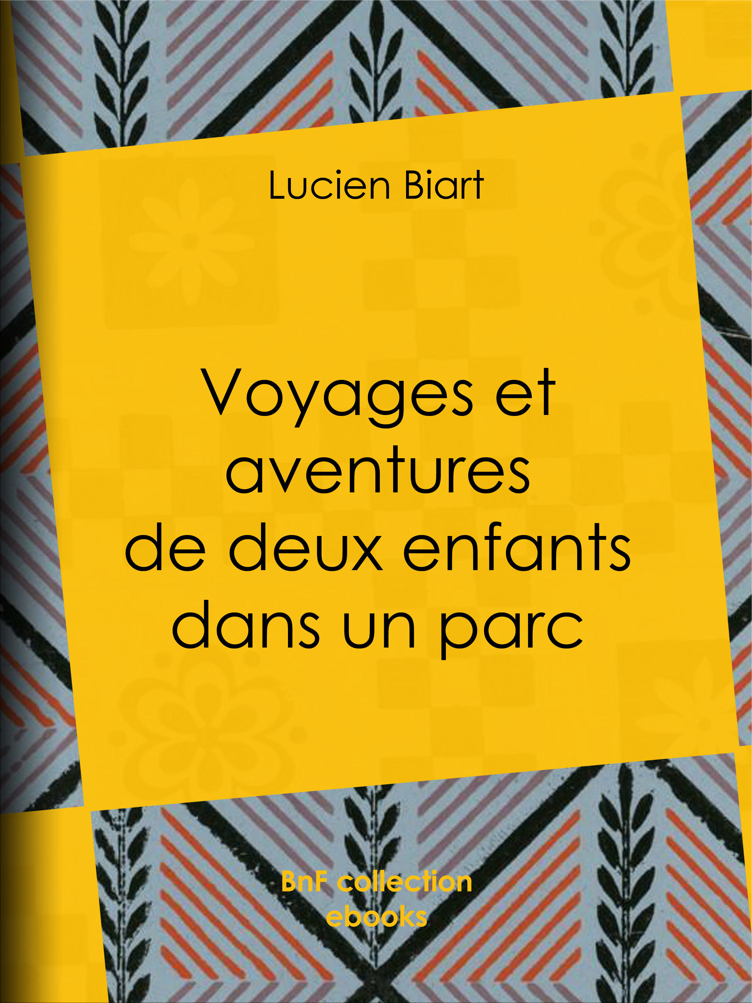 Couverture ebook de Voyages et aventures de deux enfants dans un parc, de Lucien Biart