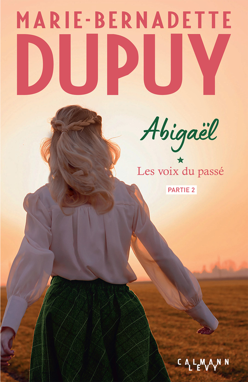 Couverture ebook de Abigaël, les voix du passé - partie 2, de Marie-Bernadette Dupuy