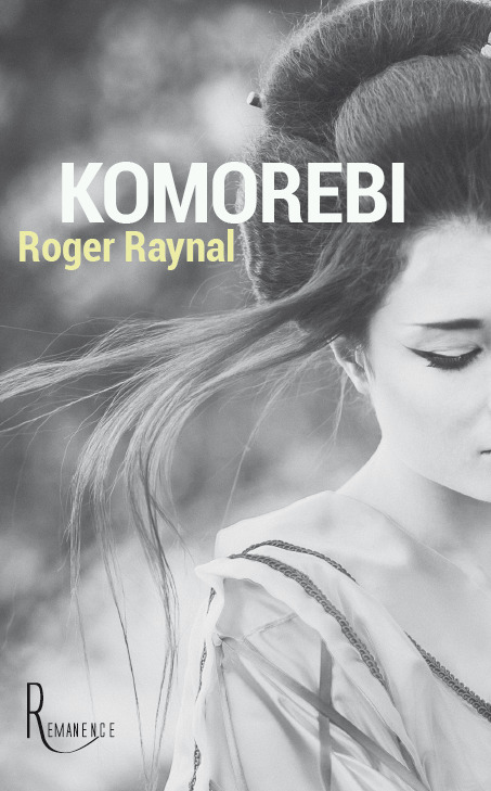 ebook cover of Komorebi, by Roger Raynal