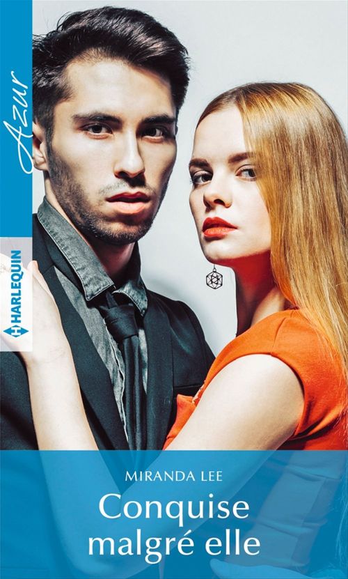 Couverture ebook de Conquise malgré elle, de Miranda Lee