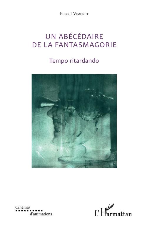 ebook cover of Un abécédaire de la fantasmagorie, by Pascal Vimenet