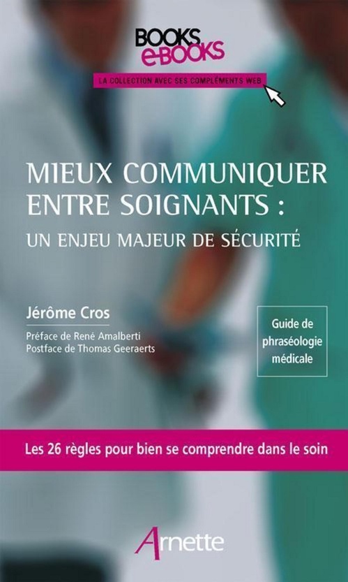Couverture ebook de Mieux communiquer entre soignants : un enjeu majeur de sécurité, de Jérôme Cros