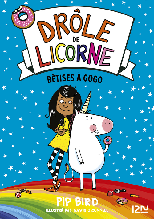 ebook cover of Drôle de licorne - tome 01 Bêtises à gogo, by Pip Bird, David O'connell