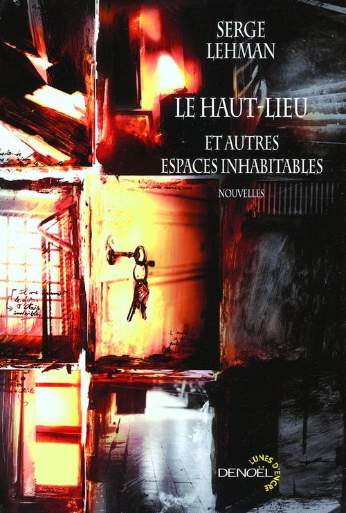 ebook cover of Le Haut-Lieu et autres espaces inhabitables, by Serge Lehman