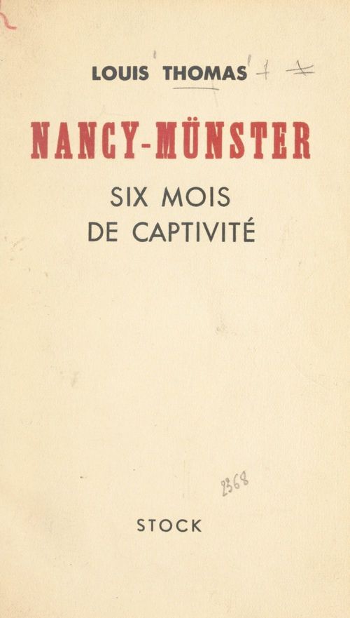 ebook cover of Nancy-Münster, six mois de captivité, by Louis Thomas