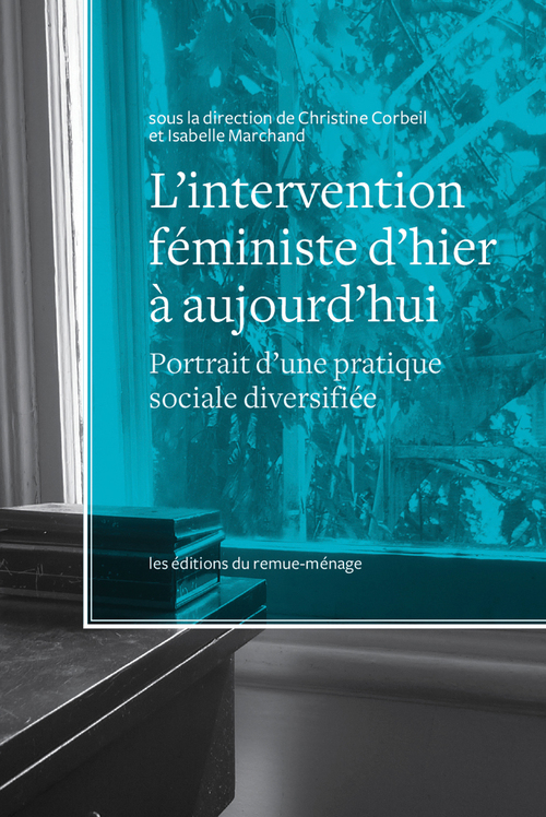 Couverture ebook de L'intervention féministe d'hier à aujourd'hui, de Christine Corbeil