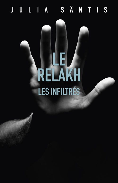 ebook cover of Le Relakh : Les infiltrés, by Julia Säntis