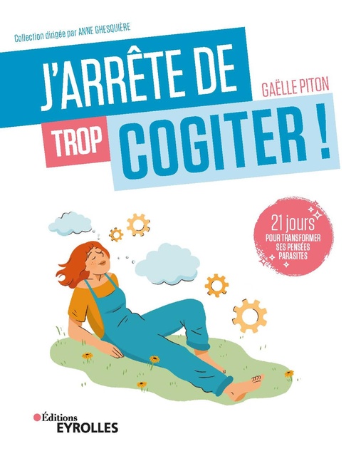 ebook cover of J'arrête de trop cogiter !, by Gaëlle Piton