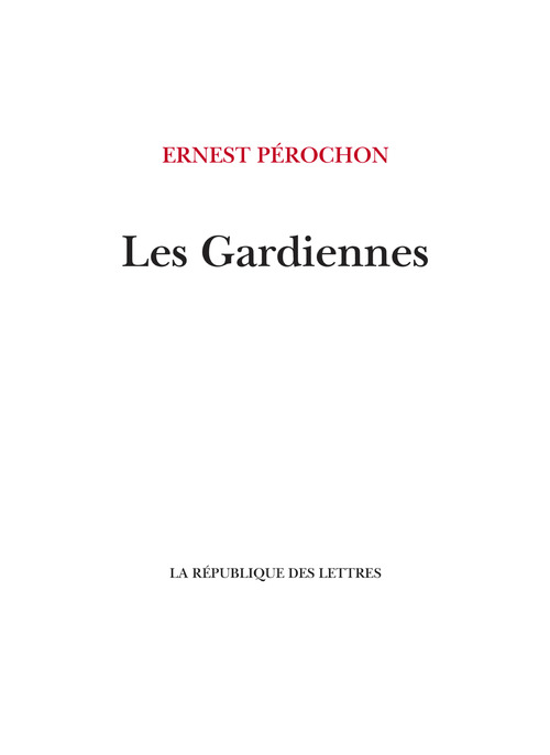 Couverture ebook de Les Gardiennes, de Ernest Pérochon