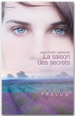ebook cover of La saison des secrets, by Janice Kay Johnson