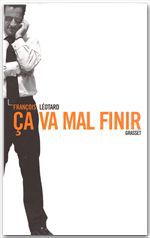 ebook cover of ça va mal finir, by François Léotard