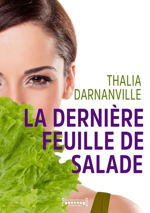 ebook cover of La dernière feuille de salade, by Thalia Darnanville