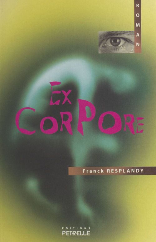 Couverture ebook de Ex corpore, de Franck Resplenoy