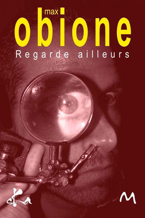 Couverture ebook de Regarde ailleurs, de Max Obione