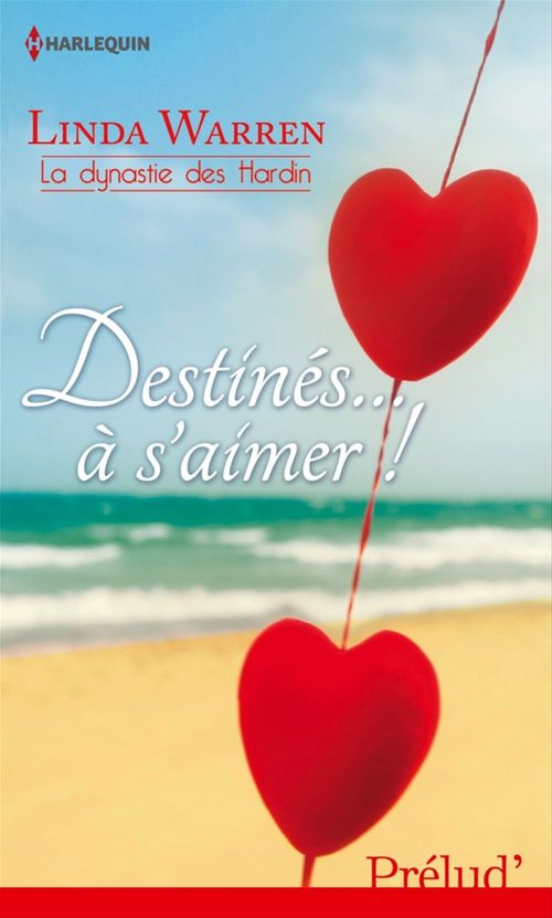Couverture ebook de Destinés... à s'aimer !, de Linda Warren