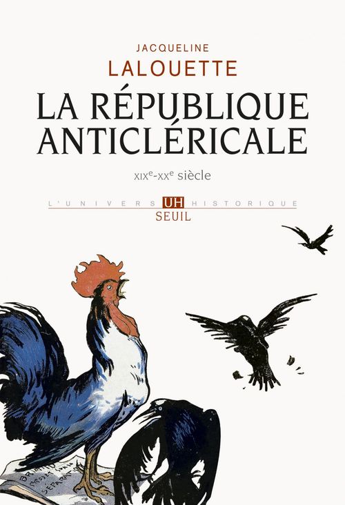 ebook cover of La République anticléricale (XIXe-XXe siècle), by Lalouette Jacqueline