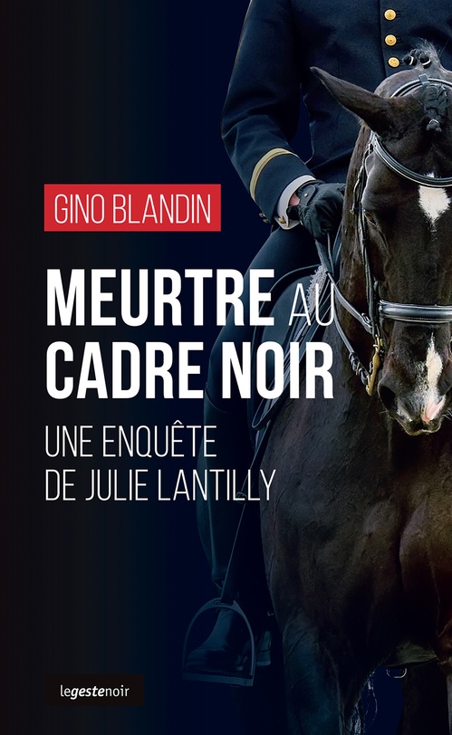 Couverture ebook de Meurtre au Cadre Noir, de Gino Blandin