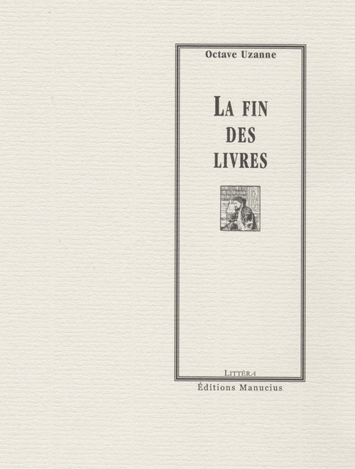 ebook cover of La Fin des livres, by Octave Uzanne
