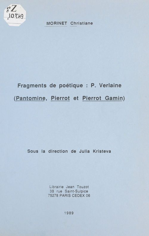 Couverture ebook de Fragments de poétique, P. Verlaine : «Pantomine», «Pierrot» et «Pierrot Gamin», de Christine Morinet