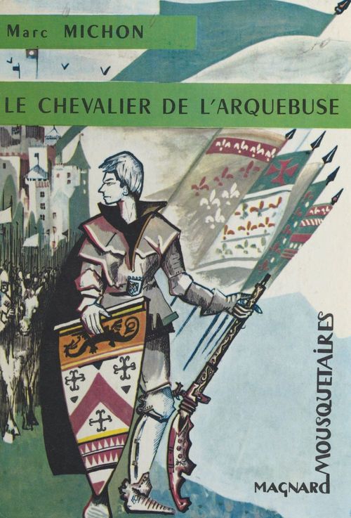 Couverture ebook de Le chevalier de l'Arquebuse, de Marc Michon