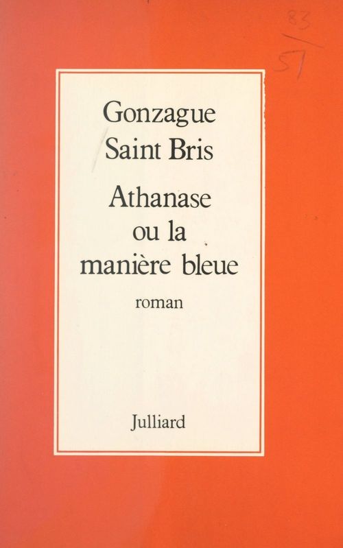 Couverture ebook de Athanase ou la manière bleue, de Gonzague Saint Bris