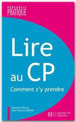 ebook cover of Lire au CP - Comment s'y prendre ? - Ebook epub, by Descol/Deboos