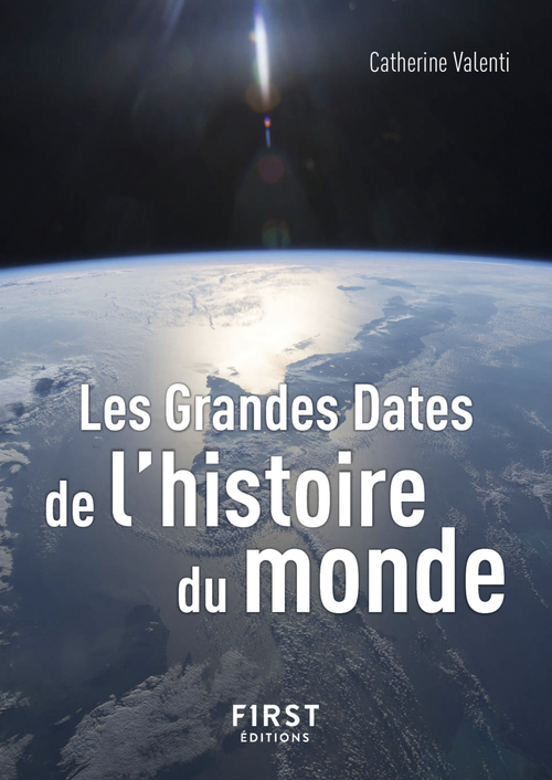 ebook cover of Le Petit Livre de - Les Grandes Dates de l'histoire du monde 3e édition, by Catherine Valenti