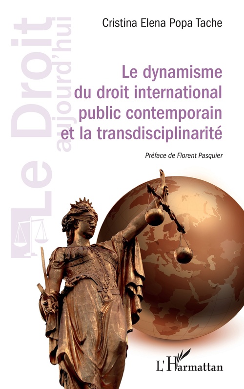Couverture ebook de Le dynamisme du droit international public contemporain et la transdisciplinarité, de Cristina Elena Popa Tache