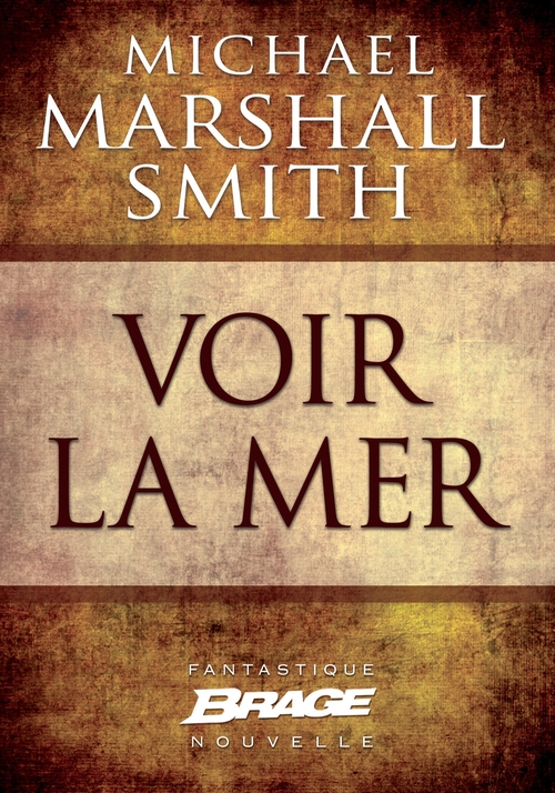 Couverture ebook de Voir la mer, de Michael Marshall Smith