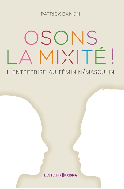 ebook cover of Osons la mixité, by Patrick Banon