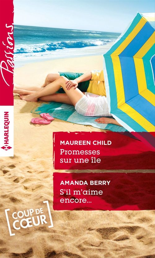 ebook cover of Promesses sur une île - S'il m'aime encore..., by Amanda Berry, Maureen Child