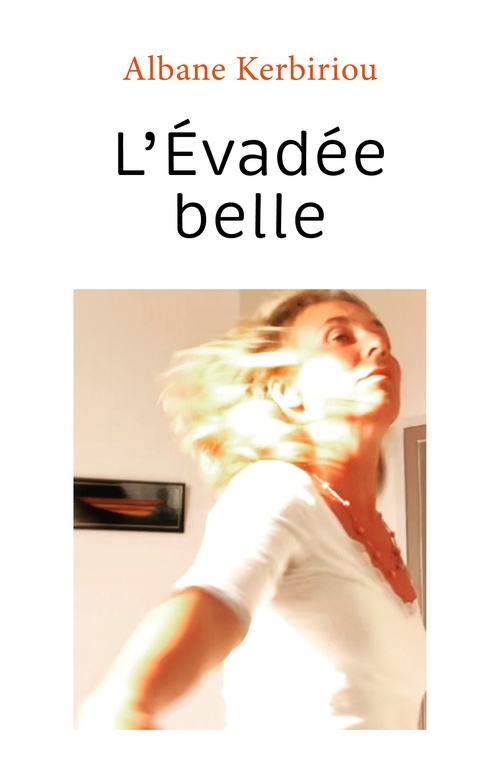 Couverture ebook de L'Évadée belle, de Albane Kerbiriou
