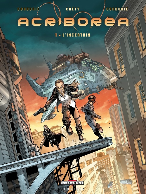 ebook cover of Acriboréa T01 - L'Incertain, by Sylvain Cordurie