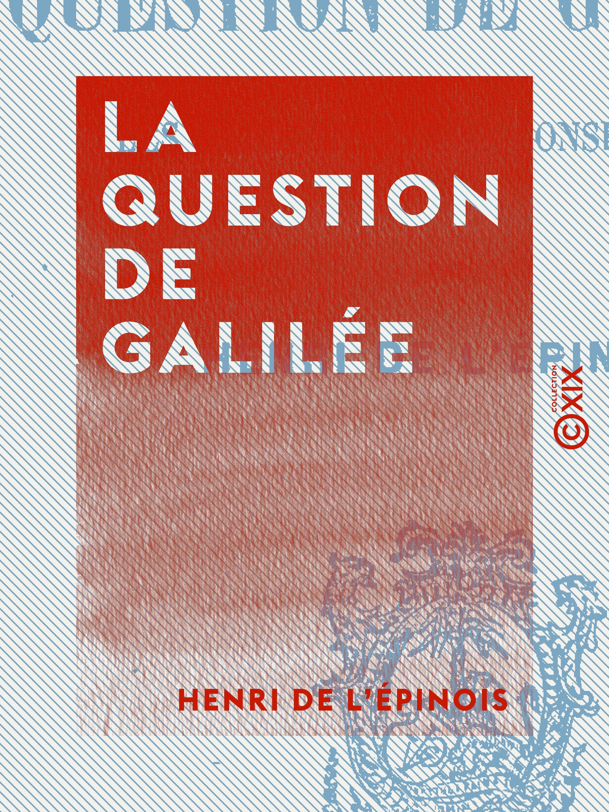 ebook cover of La Question de Galilée, by Henri De L'Epinois