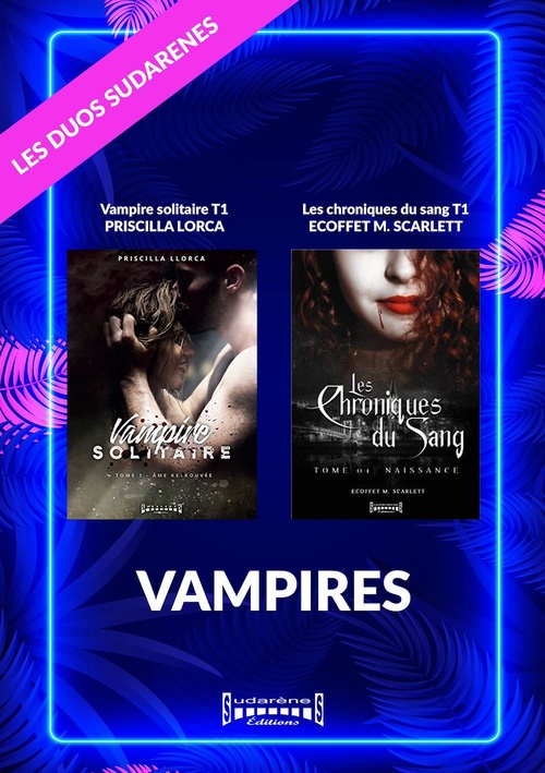 Couverture ebook de Duo Sudarenes : Vampires, de Priscilla Llorca, Scarlett  Marina Ecoffet