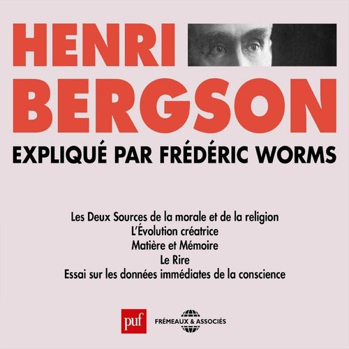 audiobook cover of Henri Bergson expliqué par Frédéric Worms, by Frederic Worms