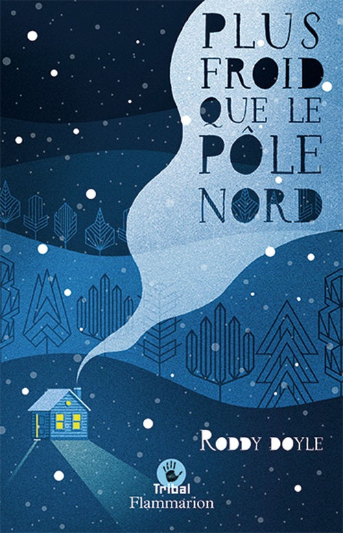 Couverture ebook de Plus froid que le Pôle Nord, de Roddy Doyle