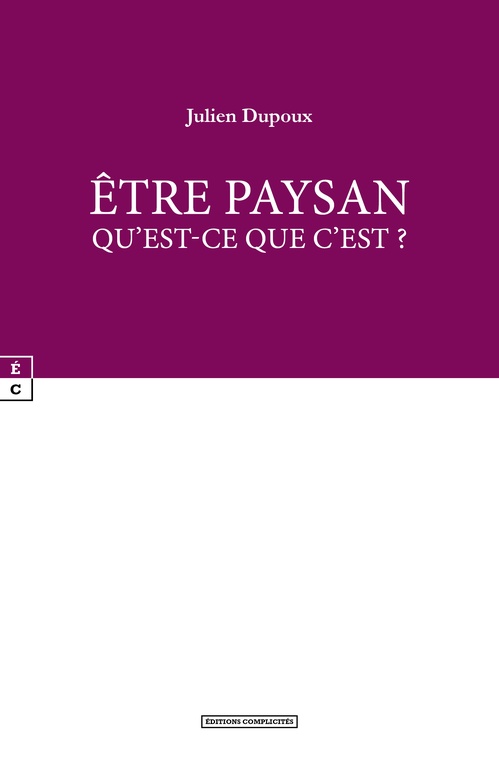 ebook cover of Être paysan, by Julien Dupoux