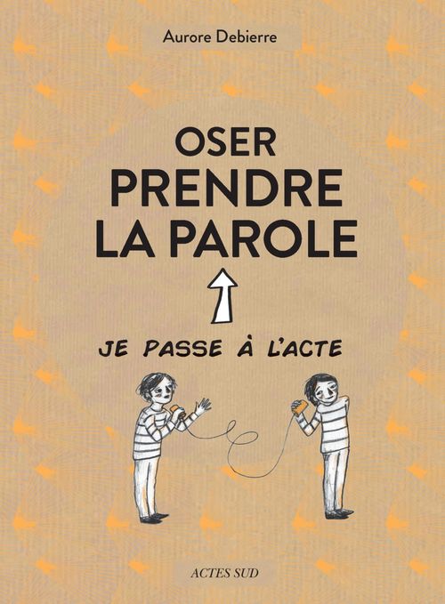 Couverture ebook de Oser prendre la parole, de Aurore Debierre