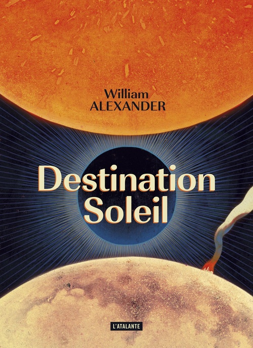 ebook cover of Destination Soleil, by William Alexander