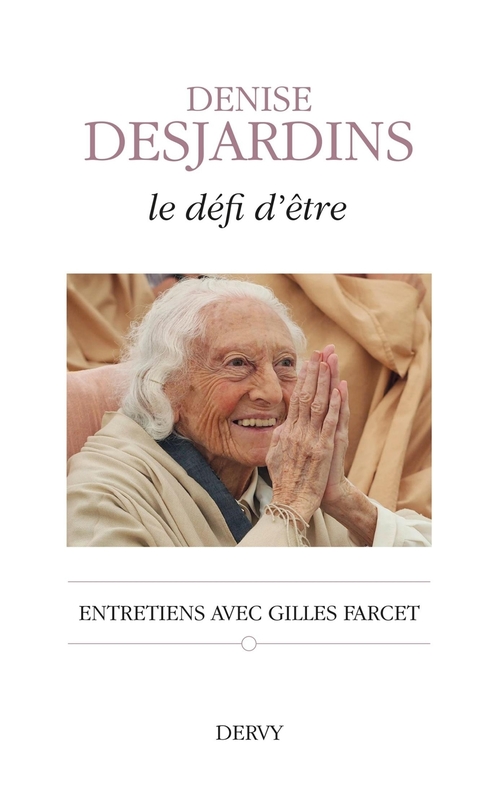 Couverture ebook de Le défi d'être - Entretiens avec Gilles Farcet, de Denise Desjardins