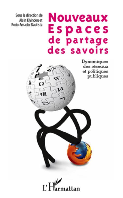 Couverture ebook de Nouveaux espaces de partage des savoirs, de Rocio Amador bautista, Alain Kiyindou