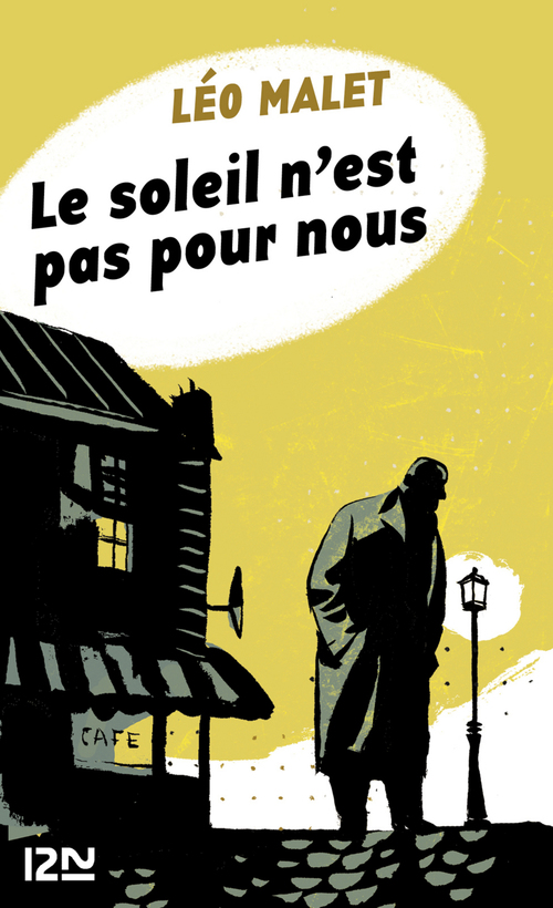 Couverture ebook de Le soleil n'est pas pour nous, de Léo Malet
