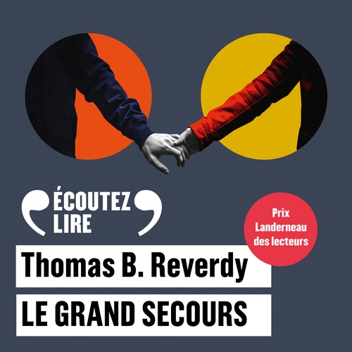 audiobook cover of Le grand secours, by Thomas B. Reverdy