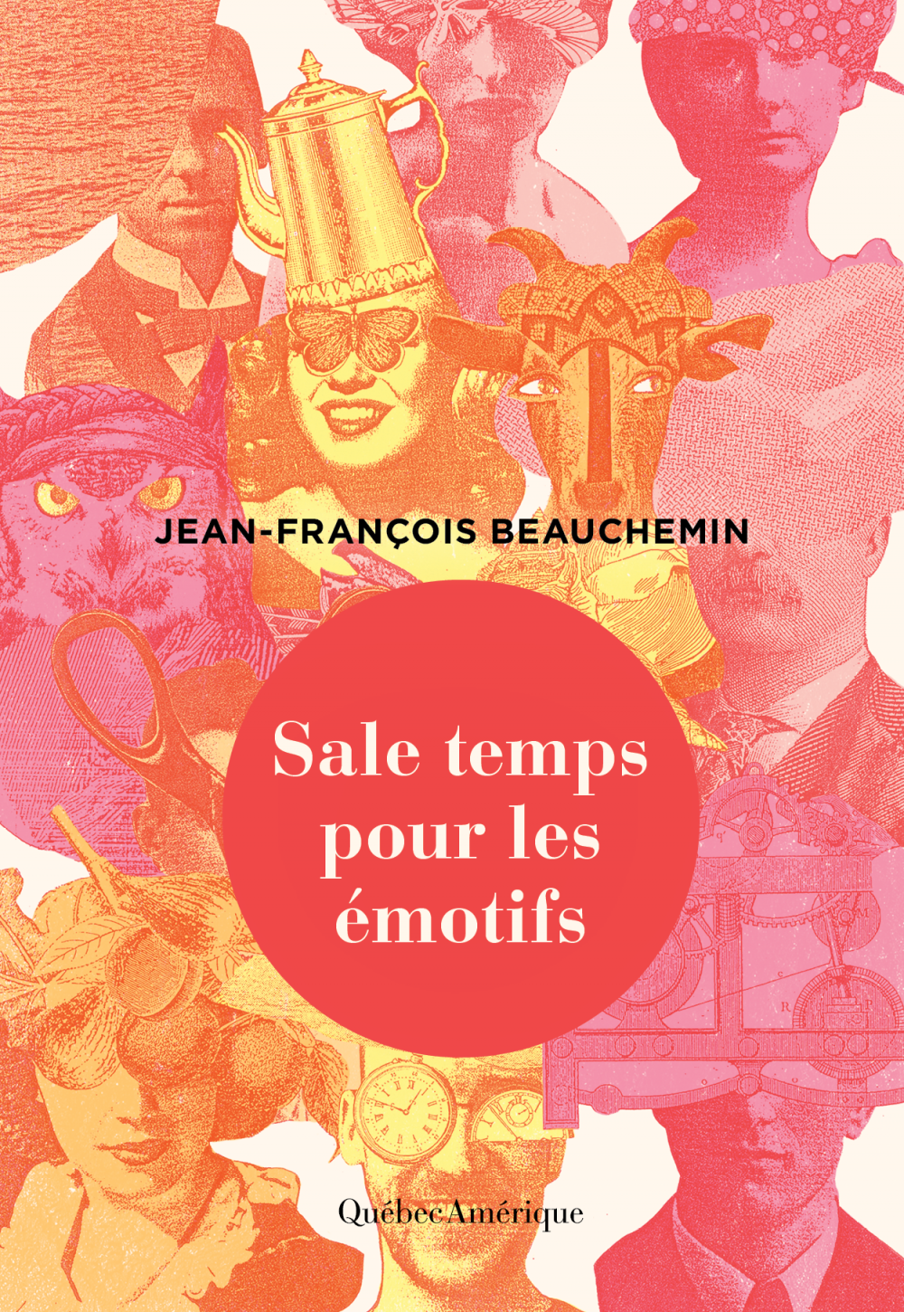 ebook cover of Sale temps pour les émotifs, by Beauchemin Jean-Fran