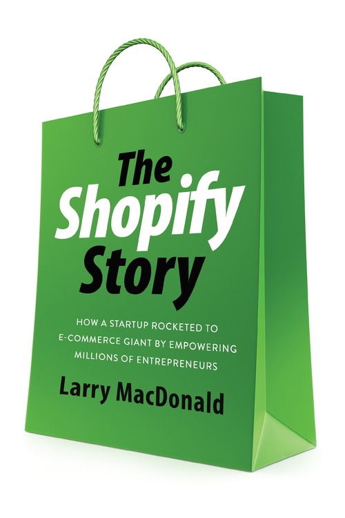 ebook cover of The Shopify Story, by Larry Macdonald