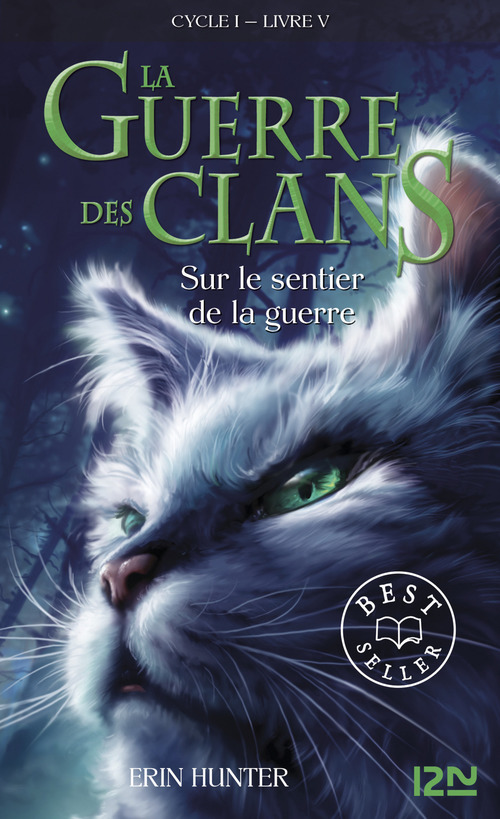 ebook cover of La guerre des clans - Cycle I - Tome 5 Sur le sentier de la guerre, by Erin Hunter